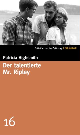  - Der talentierte Mr. Ripley. SZ-Bibliothek Band 16