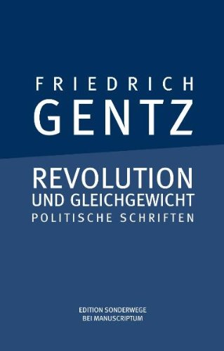  - Revolution und Gleichgewicht: Politische Schriften
