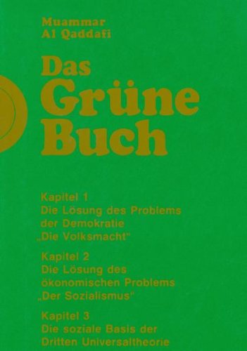 - Das Grüne Buch: Die Dritte Universaltheorie des libyschen Revolutionsführers
