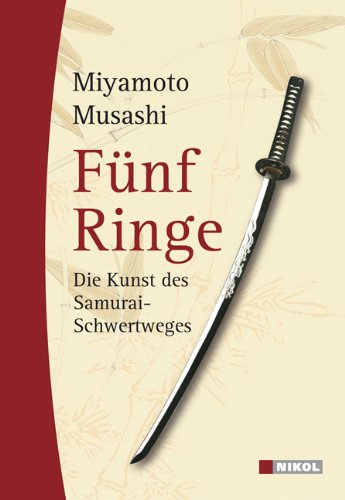 - Fünf Ringe: Die Kunst des Samurai-Schwertweges