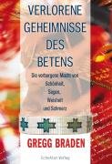 - Verlorene Geheimnisse des Betens: Die verborgene Kraft von Schönheit, Segen, Weisheit und Schmerz