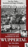  - Wir Kinder der 60er & 70er Jahre - Aufgewachsen in Wuppertal