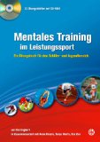  - Praxis der Sportpsychologie: Mentales Training im Wettkampf- und Leistungssport