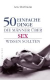 West, Anne - Sex für Könner: Die Kunst, Frauen um den Verstand zu bringen