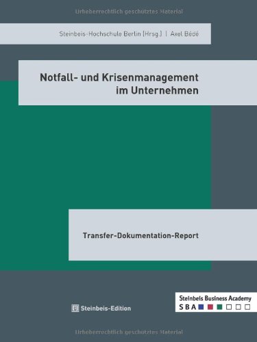 - Notfall- und Krisenmanagement im Unternehmen