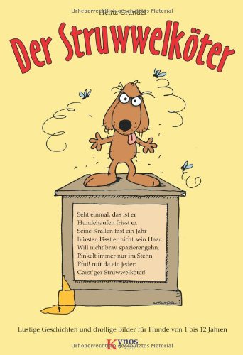 - Der Struwwelköter: Lustige Geschichten und drollige Bilder für Hunde von 1 bis 12 Jahren