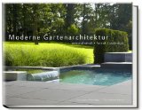  - Design mit Pflanzen - Moderne Architektur im Garten