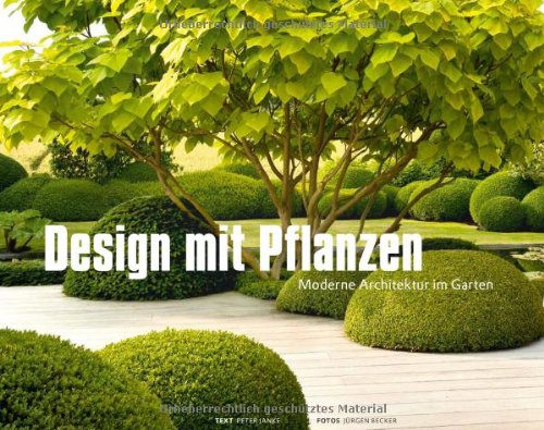 - Design mit Pflanzen - Moderne Architektur im Garten