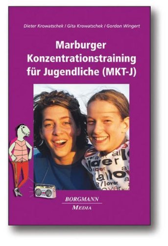 - Das Marburger Konzentrationstraining für Jugendliche (MKT-J)