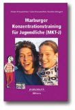  - Marburger Konzentrationstraining (MKT) für Schulkinder: Kopiervorlagen-Mappe