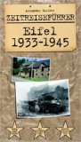  - Hürtgenwald 1944/1945: Militärgeschichtlicher Tourenplaner