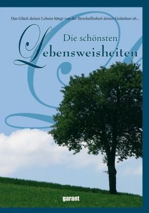 - Die schönsten Lebensweisheiten