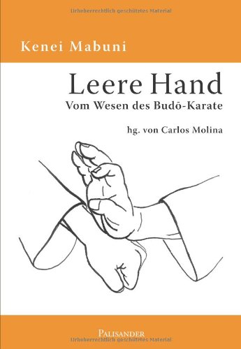 - Leere Hand - Vom Wesen des Budo-Karate