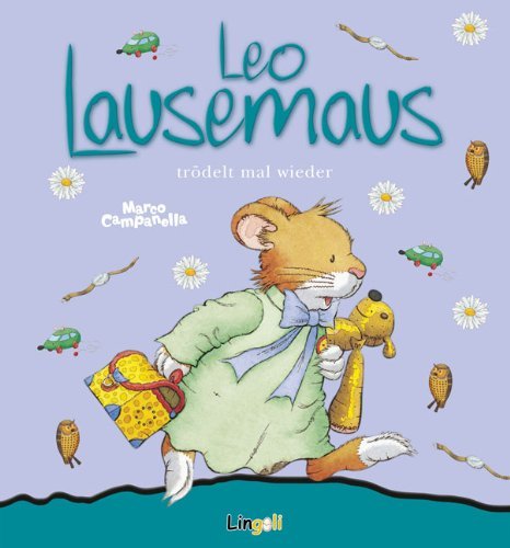 - Leo Lausemaus trödelt mal wieder