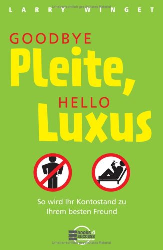 Winget, Larry - Goodbye Pleite, hello Luxus