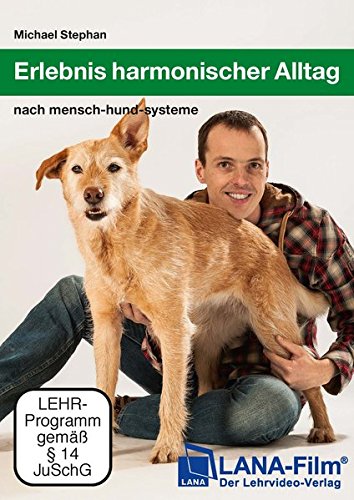  - Erlebnis harmonischer Alltag: nach mensch-hund-systeme