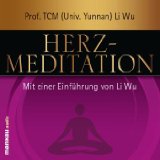 - Fünf-Elemente-Meditationen: Mit einer Einführung von Li Wu