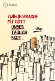 Ahne - Zwiegespräche mit Gott (inkl. CD)