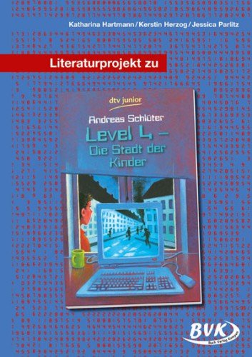 - Literaturprojekt Level 4 - die Stadt der Kinder: 5. - 7. Klasse