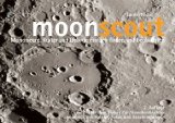  - Der Moonhopper: 20 Mondtouren für Hobby-Astronomen