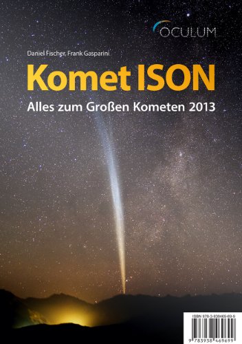 - Komet ISON: Alles zum Großen Kometen