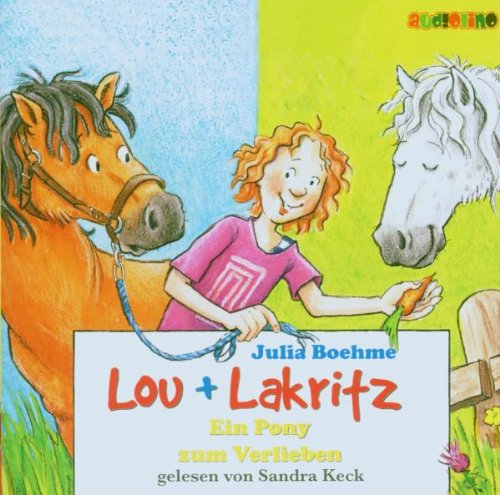 - Lou + Lakritz. Ein Pony zum Verlieben. 2 CDs