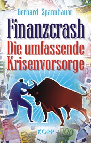- Finanzcrash: Die umfassende Krisenvorsorge