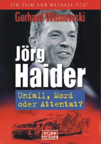 DVD - Jörg Haider - Unfall, Mord oder Attentat?