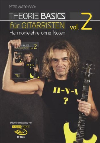- Theorie Basics für Gitarristen Vol.2: Harmonielehre ohne Noten, inkl. DVD