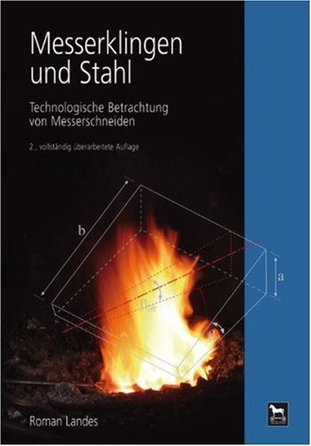 - Messerklingen und Stahl: Technologische Betrachtung von Messerschneiden