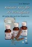  - Erfolgreich abnehmen mit Schüssler-Salzen: Stoffwechsel aktivieren und Abnehmhindernisse auflösen
