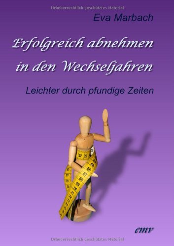 - Erfolgreich abnehmen in den Wechseljahren: Leichter durch pfundige Zeiten