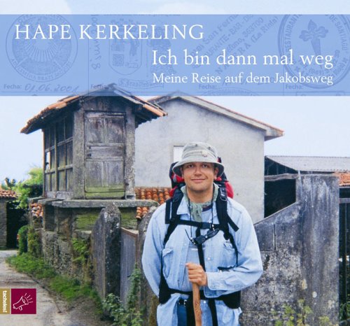 - Ich bin dann mal weg. 6 CDs: Meine Reise auf dem Jakobsweg