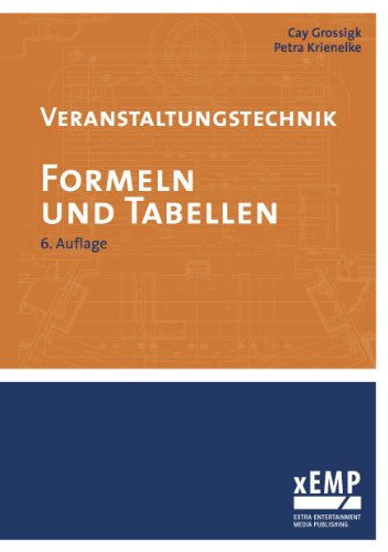  - Veranstaltungstechnik. Formeln und Tabellen