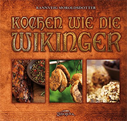  - Kochen wie die Wikinger