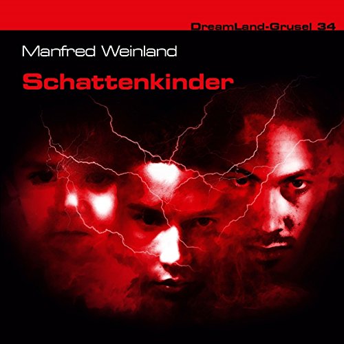 - Dreamland Grusel 34-Schattenkinder