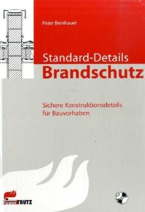 - Standard-Details im Brandschutz: Sichere Konstruktionsdetails für Bauvorhaben