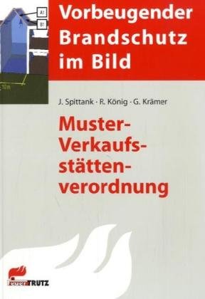 - Vorbeugender Brandschutz im Bild - Muster-Verkaufsstättenverordnung