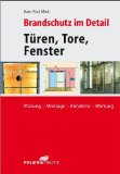  - Brandschutz und Baurecht: Rechtssichere Beurteilung von Neubau und Bestand