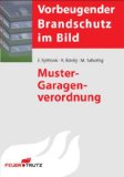 - Muster-Hochhausrichtlinie 2008: Vorbeugender Brandschutz im Bild