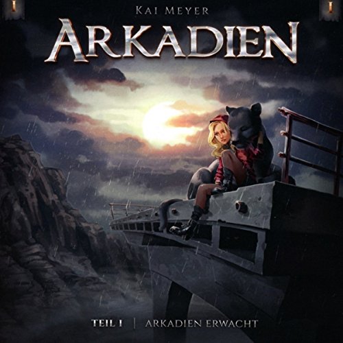 Meyer , Kai - Arkadien 1 - Arkadien Erwacht