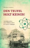  - Heisenberg, Hitler und die Bombe. Gespraeche mit Zeitzeugen.