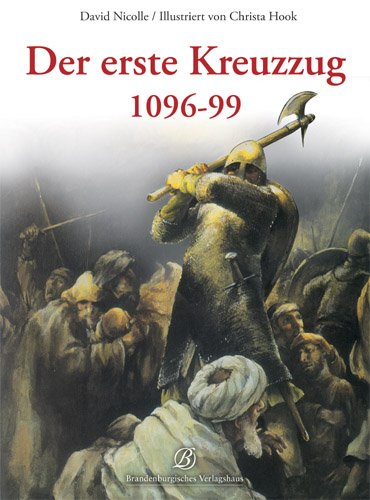 - Der erste Kreuzzug 1096-99
