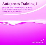  - Autogenes Training: Das Original Übungsheft: Die Anleitung vom Begründer der Selbstentspannung