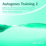  - Autogenes Training: Das Original Übungsheft: Die Anleitung vom Begründer der Selbstentspannung
