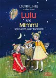  - Lulu und die kleine Ameise. Eine Botschaft der Liebe