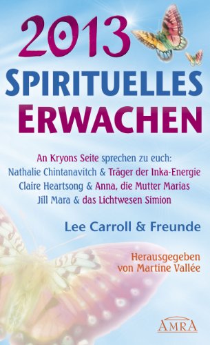  - Spirituelles Erwachen 2013