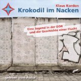  - »Krokodil im Nacken« im Unterricht: Lehrerhandreichung zum Jugendroman von Klaus Kordon (Klassenstufe 8-10, mit Kopiervorlagen) (Beltz Praxis / Lesen - Verstehen - Lernen)
