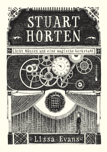 - Stuart Horten. Acht Münzen und eine magische Werkstatt. Band 1