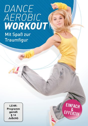  - Dance Aerobic Workout - Mit Spaß zur Traumfigur